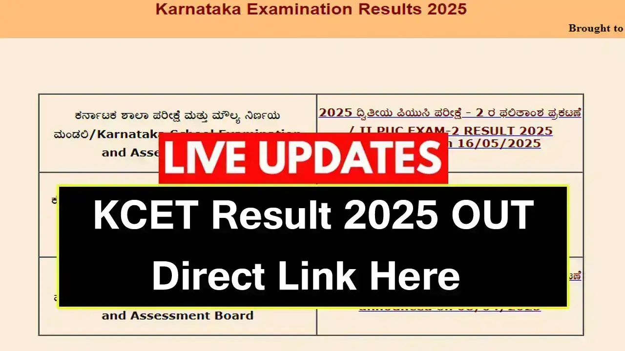 KCET Result 2025: KEA Karnataka UGCET Results OUT at 11:30 AM @ karresults.nic.in; Direct Link Here